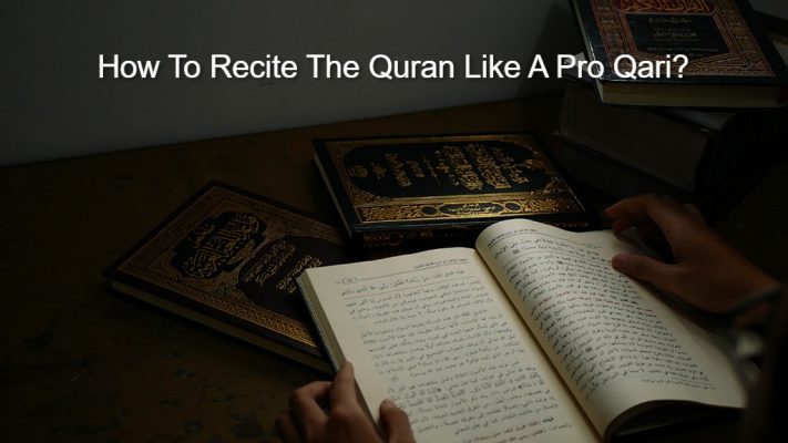 How To Recite The Quran